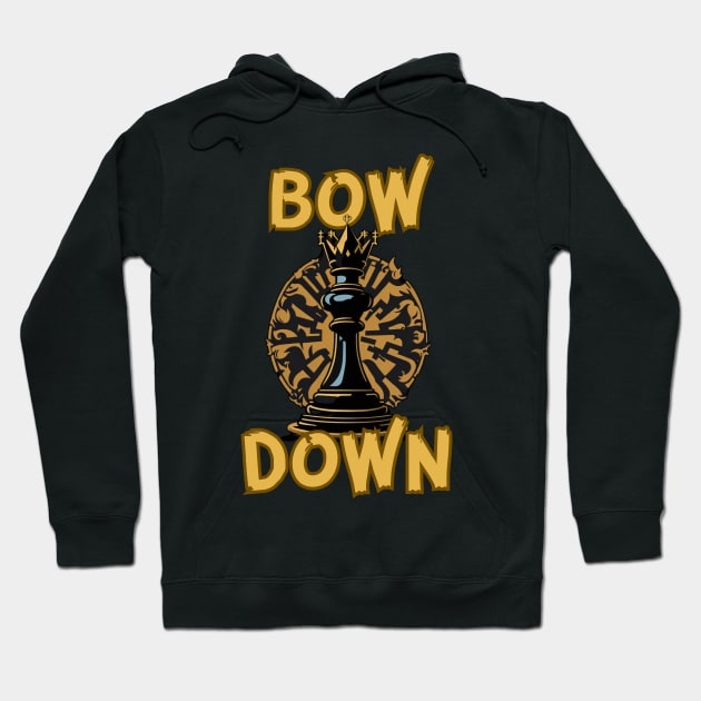 Chess - bow down Hoodie by William Faria